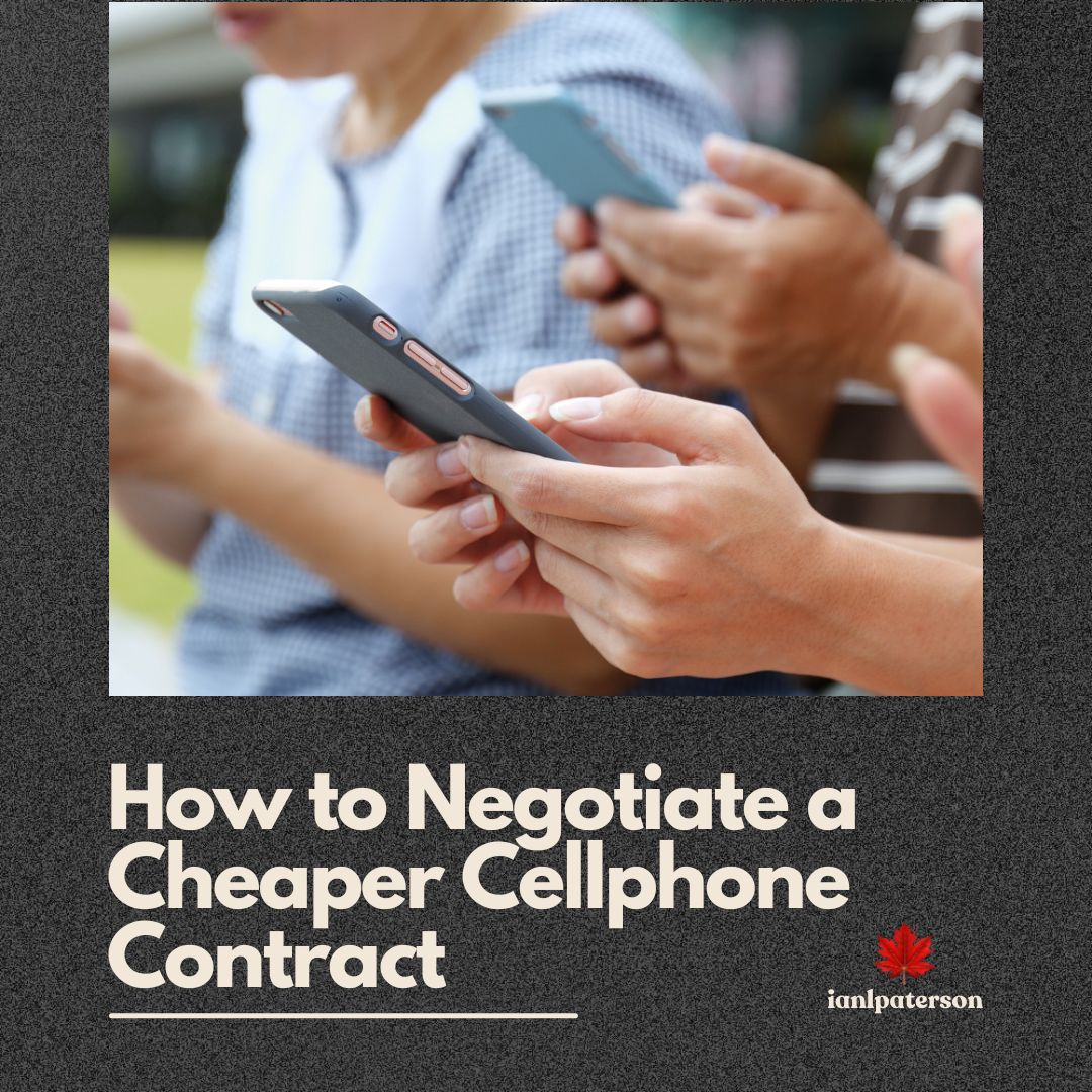 How to Negotiate a Cheaper Cellphone Contract (using 6 Key Tips)