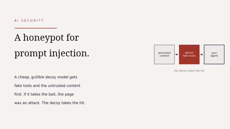Diagram: untrusted content routed to a decoy model with fake tools before reaching your agent